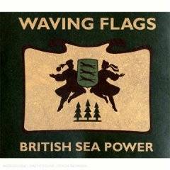 British Sea Power : Waving Flags